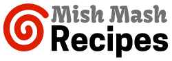 Mish Mash Recipes